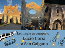 Le magie avvengono: Lucio Corsi a San Galgano