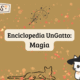 Enciclopedia UnGatto: Magia