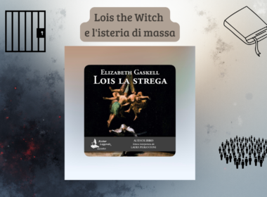 Lois the Witch e l'isteria di massa