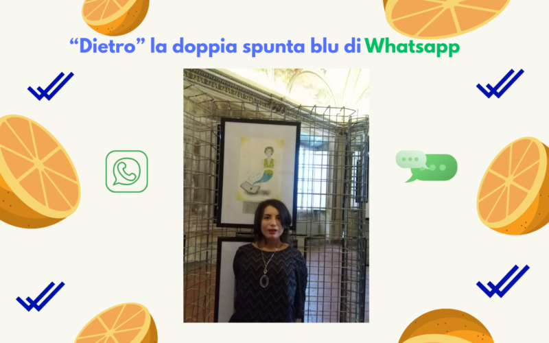 “Dietro” la doppia spunta blu di Whatsapp