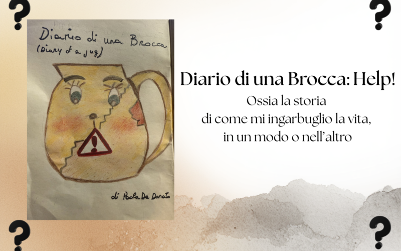 Diario di una Brocca: Help!