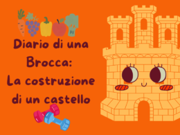 Diario di una Brocca: La costruzione di un castello